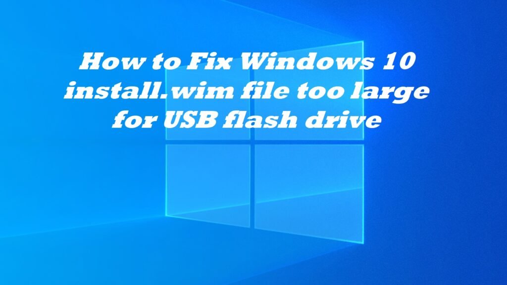 install.wim file too large